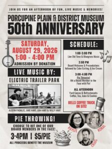 PP Museum 50th Anniversary! @ Porcupine Plain & District Museum